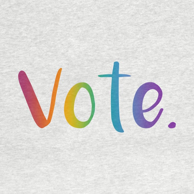 "Vote." (Rainbow Gradient) by KelseyLovelle